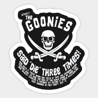 Goonies never say paradox! Sticker